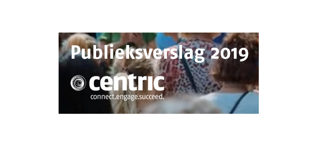 Centric publiceert publieksverslag 2019